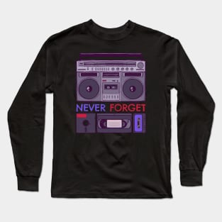 Never Forget (Boombox) Long Sleeve T-Shirt